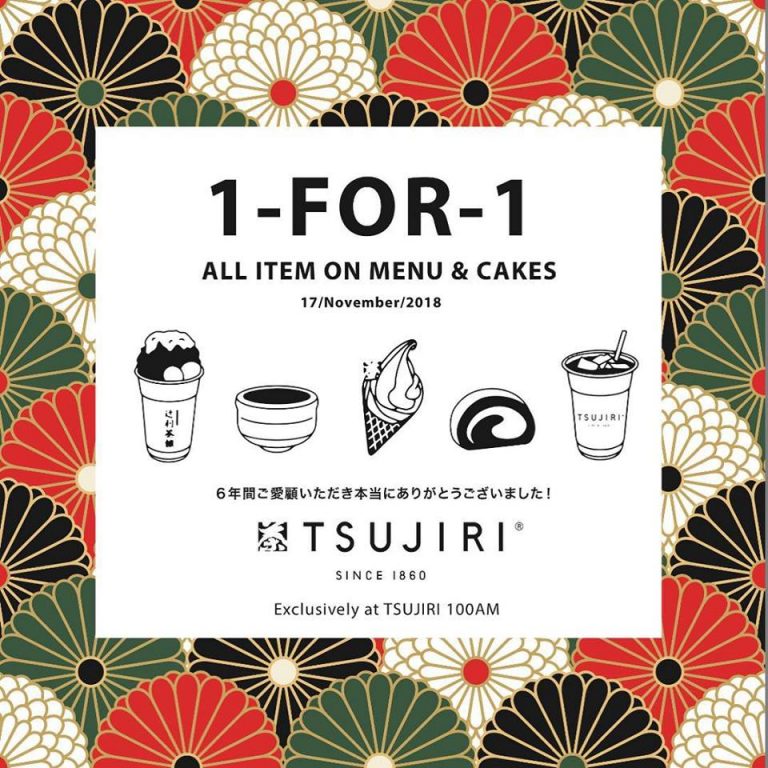 Tsujiri 1 For 1 All Day Promotion on ALL Menu Items at their 100AM outlet 17 Nov ONLY