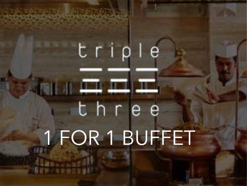 Triple Three Restaurant 1 For 1 Buffet Chope Promotion (While Stock Last)