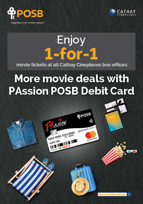 Cathay Cineplex Promotion – 1 For 1 Movie Tickets On the 10th of Every Month With PAssion POSB Debit Card Till 31 Dec 23