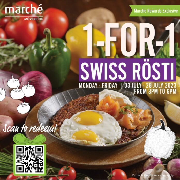 Marche Movenpick Singapore 1 for 1 rosti for member